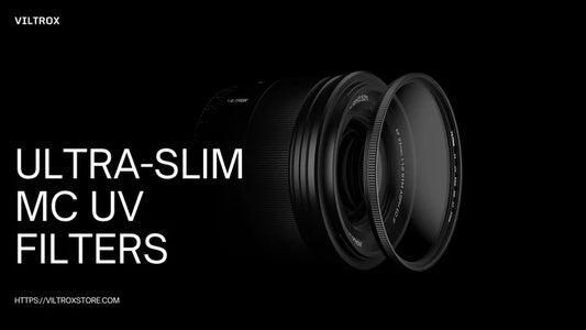 Viltrox UV超薄型フィルターの優れた品質を公開